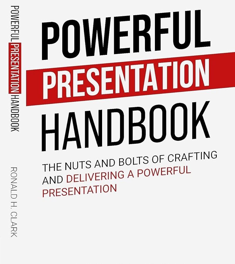 Powerful Presentation Handbook by Ronald Clark