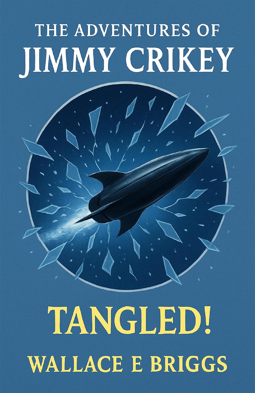 the adventures of jimmy crikey: tangled! by wallace e briggs the adventures of jimmy crikey: tangled! by wallace e briggs